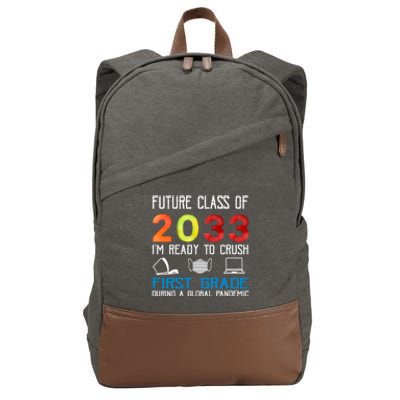 Funny Future Class Of 2033 Im Ready To Crush First Grade Meaningful Gift Cotton Canvas Backpack