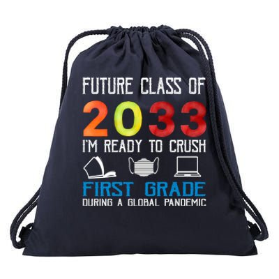 Funny Future Class Of 2033 Im Ready To Crush First Grade Meaningful Gift Drawstring Bag