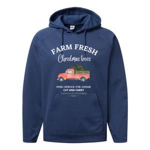 Farm Fresh Christmas Trees Old Red Truck Xmas Trees Sign Gift Performance Fleece Hoodie