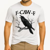 F-Caw-F - Funny Crow Black Crow, F-Caw-F Funny Black Bird Cooling Performance Crew T-Shirt