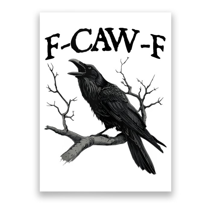 F-Caw-F - Funny Crow Black Crow, F-Caw-F Funny Black Bird Poster