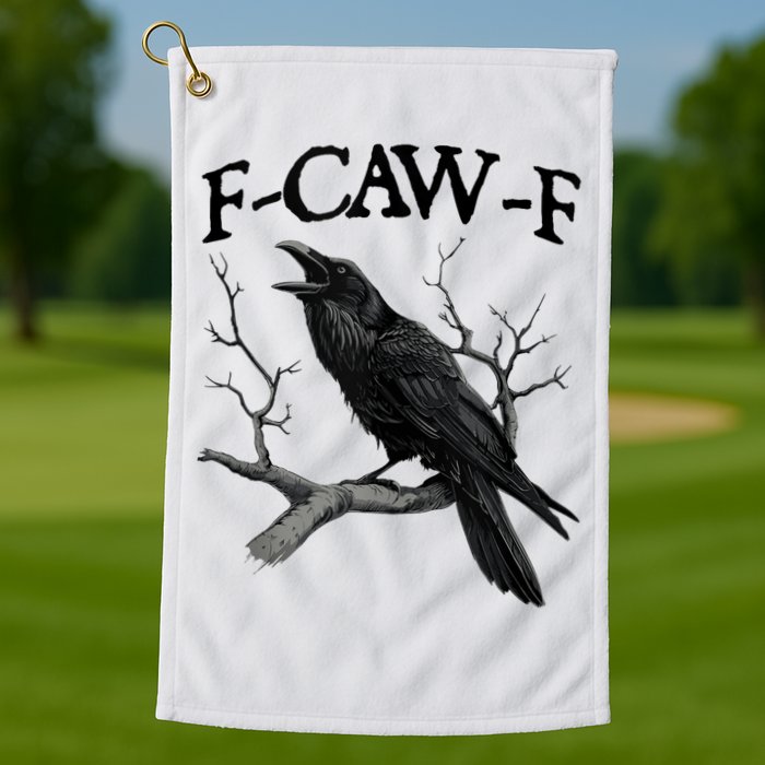 F-Caw-F - Funny Crow Black Crow, F-Caw-F Funny Black Bird Golf Towel