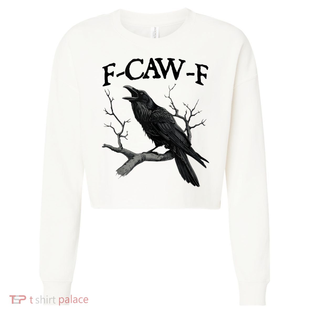 F-Caw-F - Funny Crow Black Crow, F-Caw-F Funny Black Bird Cropped Pullover Crew