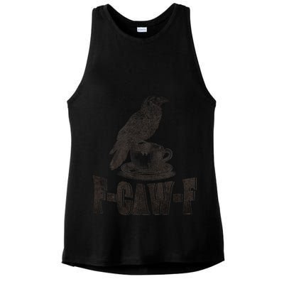 Funny F-CAW-F Crow Coffee Humor Graphic Gift Ladies PosiCharge Tri-Blend Wicking Tank
