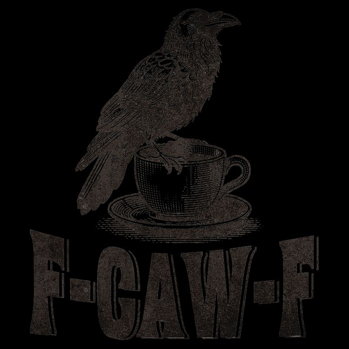Funny F-CAW-F Crow Coffee Humor Graphic Gift Bucket Hat