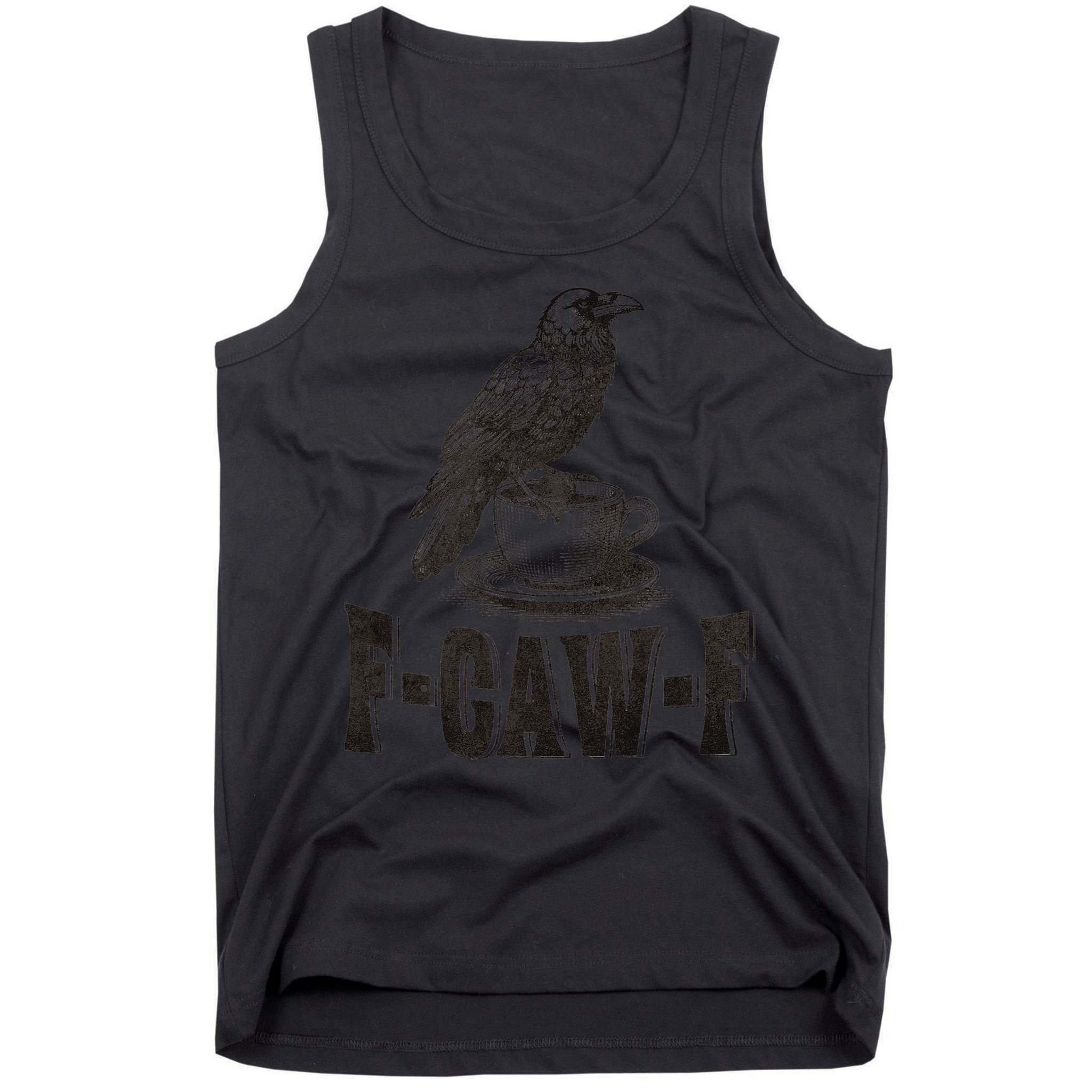 Funny F-CAW-F Crow Coffee Humor Graphic Gift Tank Top
