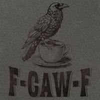 Funny F-CAW-F Crow Coffee Humor Graphic Gift Cotton Canvas Backpack