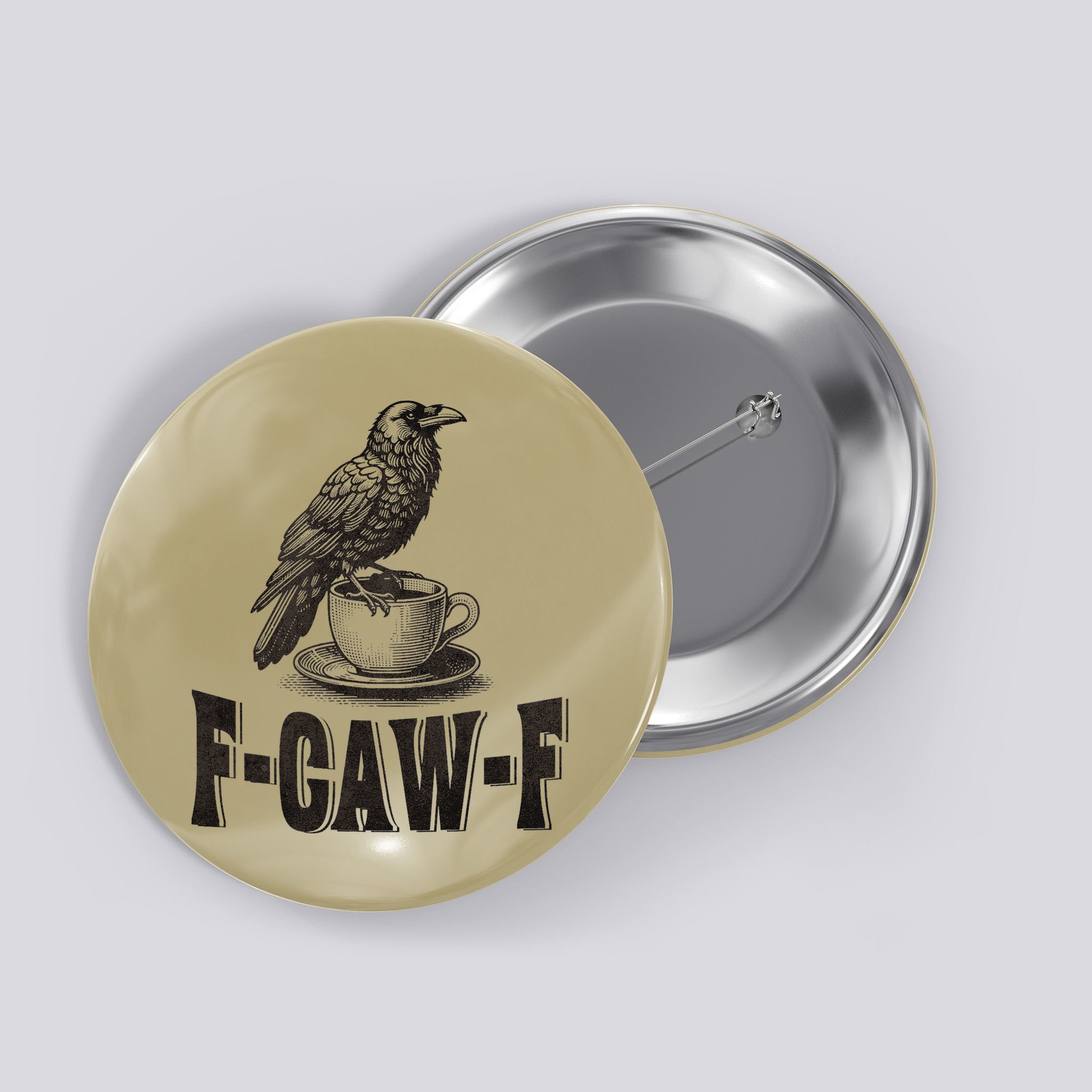 Funny F-CAW-F Crow Coffee Humor Graphic Gift Button