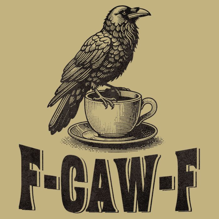 Funny F-CAW-F Crow Coffee Humor Graphic Gift Button