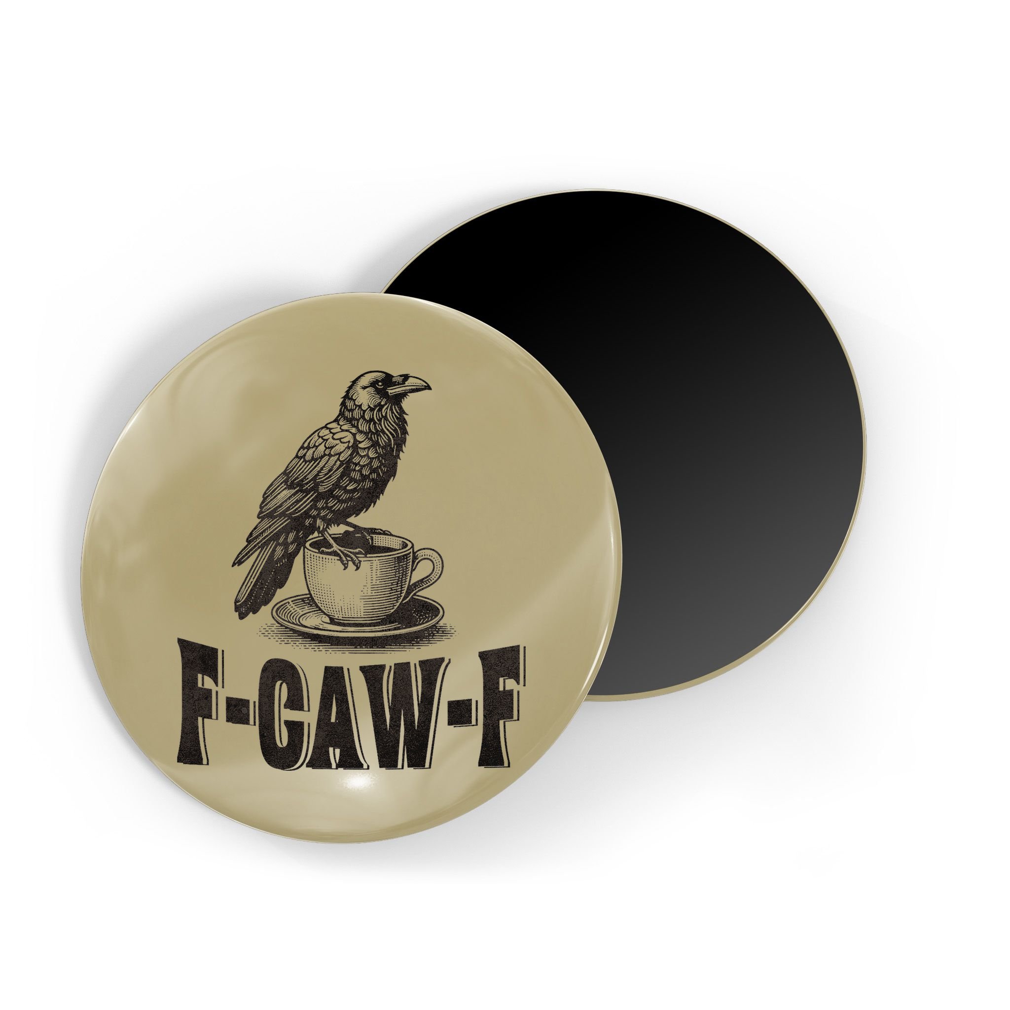 Funny F-CAW-F Crow Coffee Humor Graphic Gift Magnet