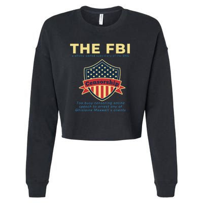 Funny FBI Censorship Conservative Gift Cropped Pullover Crew