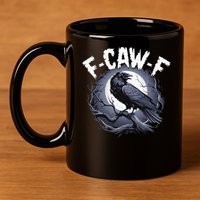 F-Caw-F  11oz C Handle Ceramic Mug