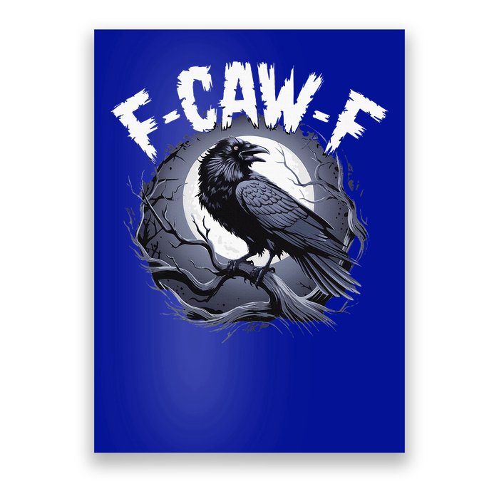 F-Caw-F  Poster