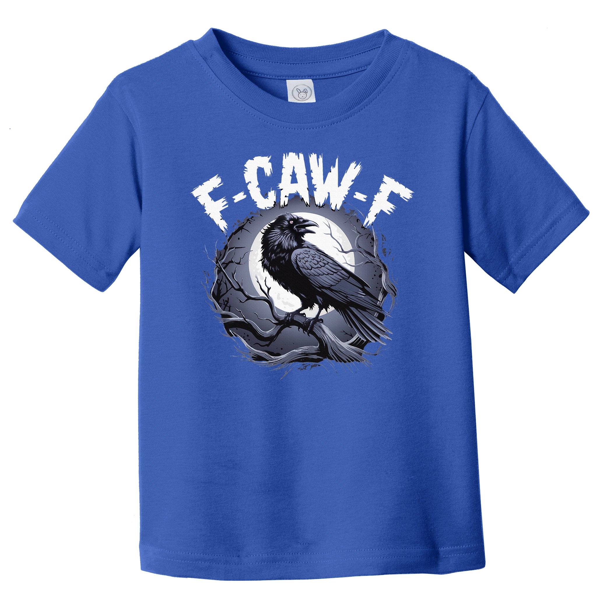 F-Caw-F  Toddler T-Shirt