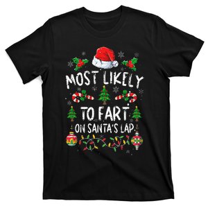 Funny Family Christmas Most Likely To Fart On Santa's Lap T-Shirt