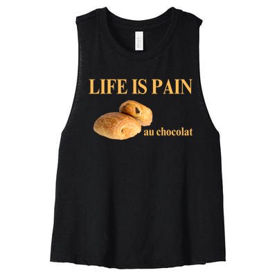 Funny French Chocolatine Life Is Pain Au Chocolat Women's Racerback Cropped Tank