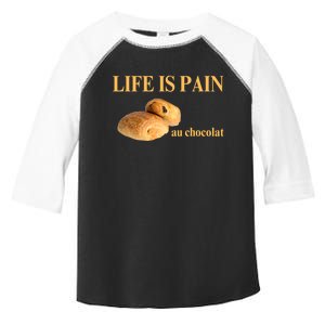 Funny French Chocolatine Life Is Pain Au Chocolat Toddler Fine Jersey T-Shirt