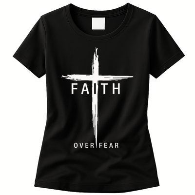 Faith Fear Christian Cross Jesus Christ Men Women Christians Womens T-Shirt
