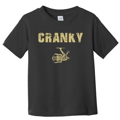 Funny Fishing Cranky Fishing Reel Fishing Toddler T-Shirt