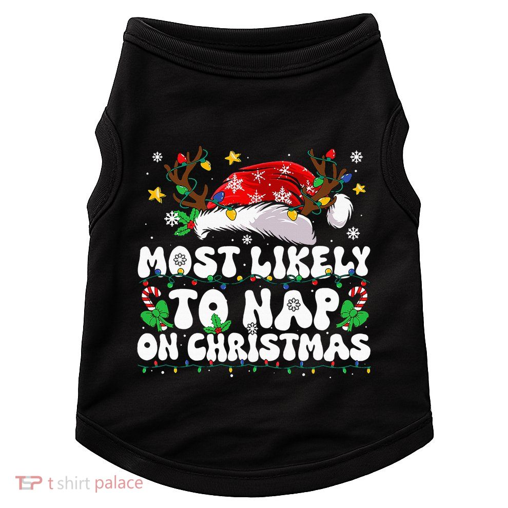 Funny Family Christmas Most Likely To Nap On Christmas Doggie Tank