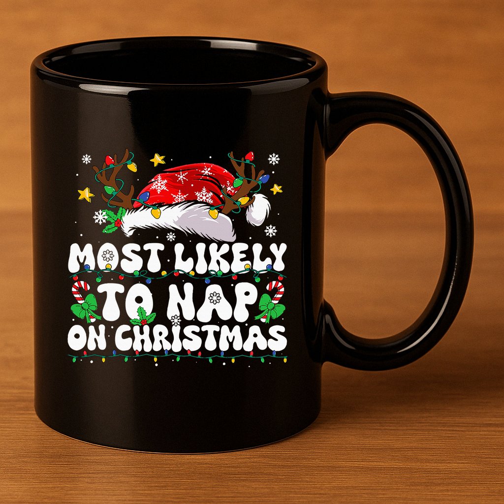 Funny Family Christmas Most Likely To Nap On Christmas 11oz C Handle Ceramic Mug