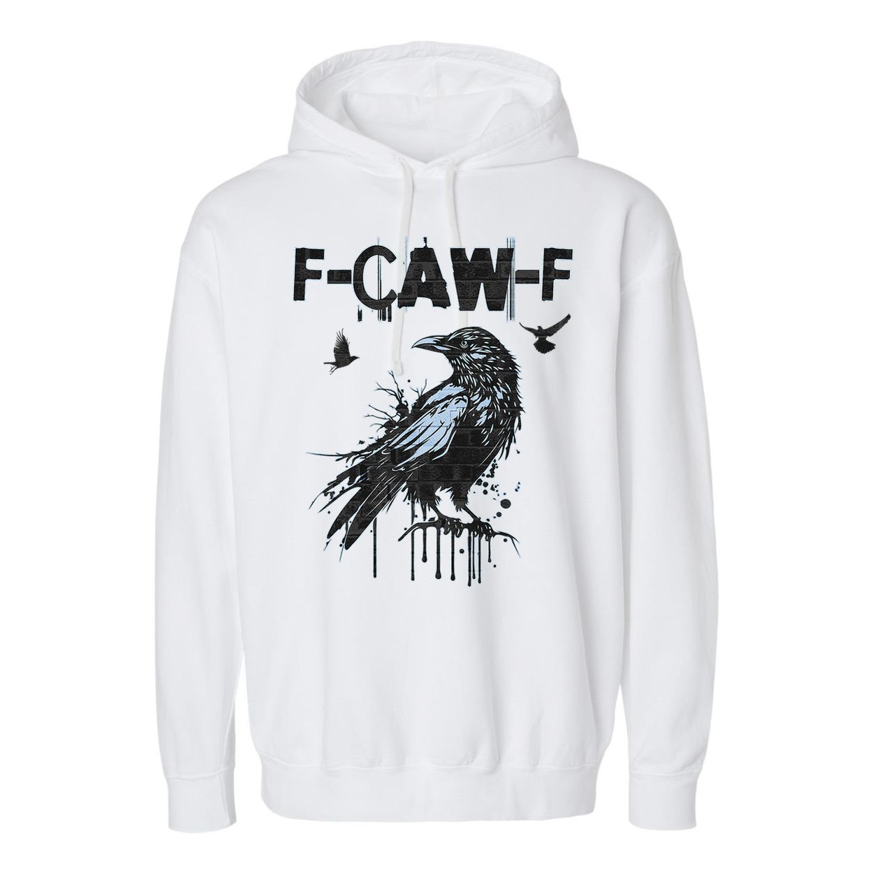  Funny F-CAW-F Crow Grunge Adult Humor Graphic  Garment-Dyed Fleece Hoodie