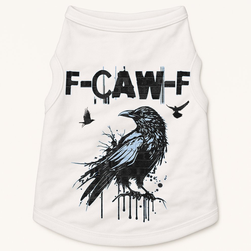  Funny F-CAW-F Crow Grunge Adult Humor Graphic  Doggie Tank