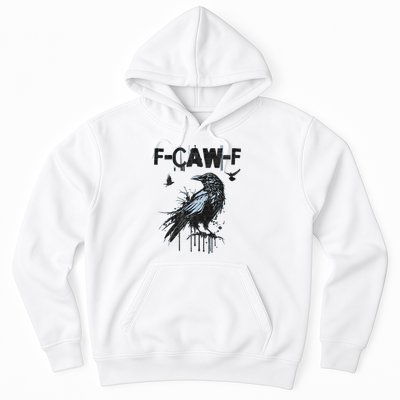  Funny F-CAW-F Crow Grunge Adult Humor Graphic  Hoodie