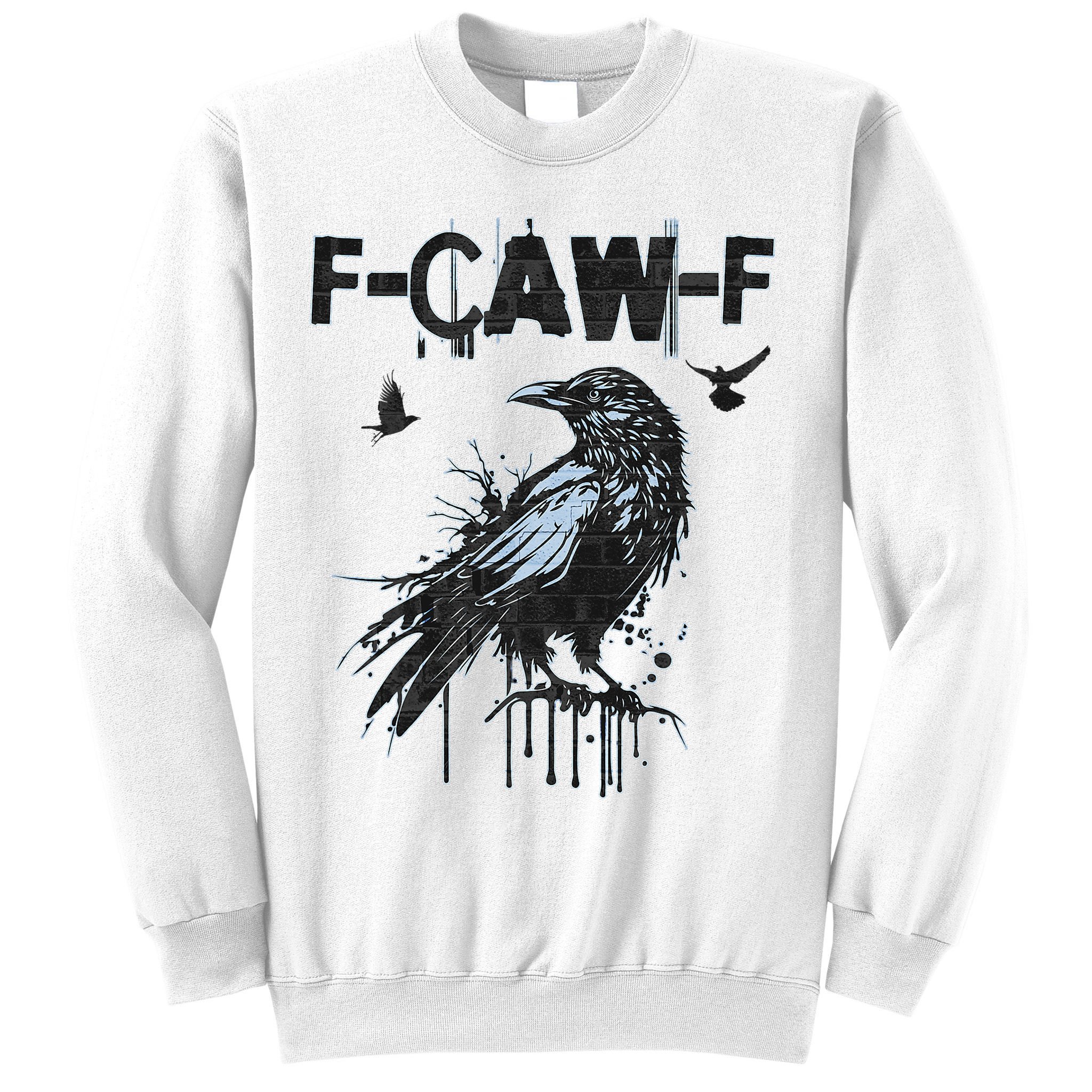  Funny F-CAW-F Crow Grunge Adult Humor Graphic  Sweatshirt