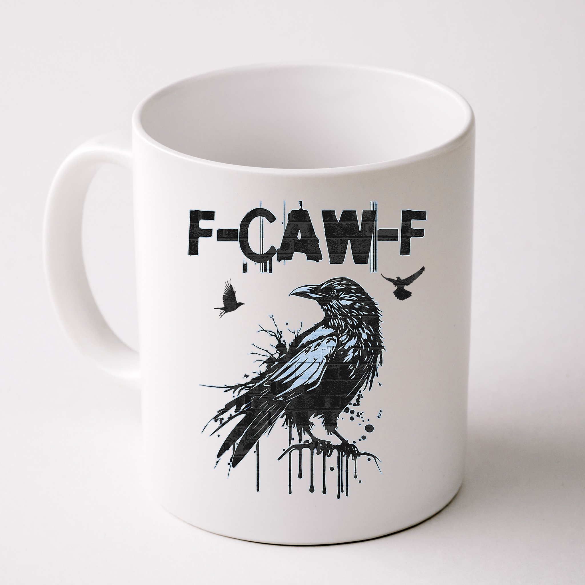  Funny F-CAW-F Crow Grunge Adult Humor Graphic  Mug