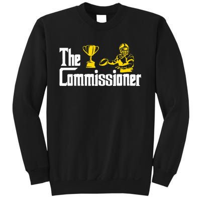 Fantasy Football Commissioner Fantasy Football Commish Sweatshirt