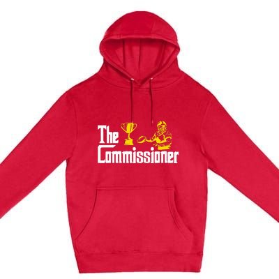 Fantasy Football Commissioner Fantasy Football Commish Premium Pullover Hoodie