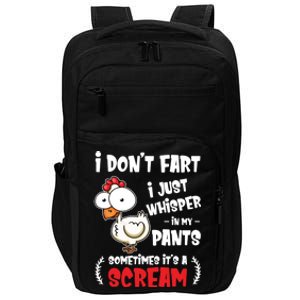 Funny Farting Chicken Lover I Dont Fart I Whisper In My Gift Impact Tech Backpack