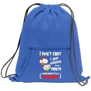 Funny Farting Chicken Lover I Dont Fart I Whisper In My Gift Sweatshirt Cinch Pack Bag