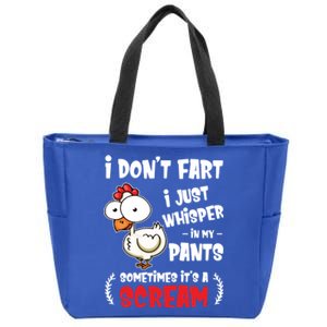 Funny Farting Chicken Lover I Dont Fart I Whisper In My Gift Zip Tote Bag