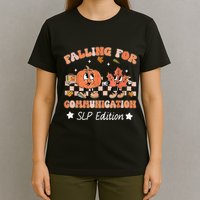 Falling For Communication Slp Edition Thanksgiving T-Shirt