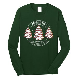 Farm Fresh Christmas Tree Cakes Funny ChristmasChristmas Gift Christmas In Ju Long Sleeve Shirt