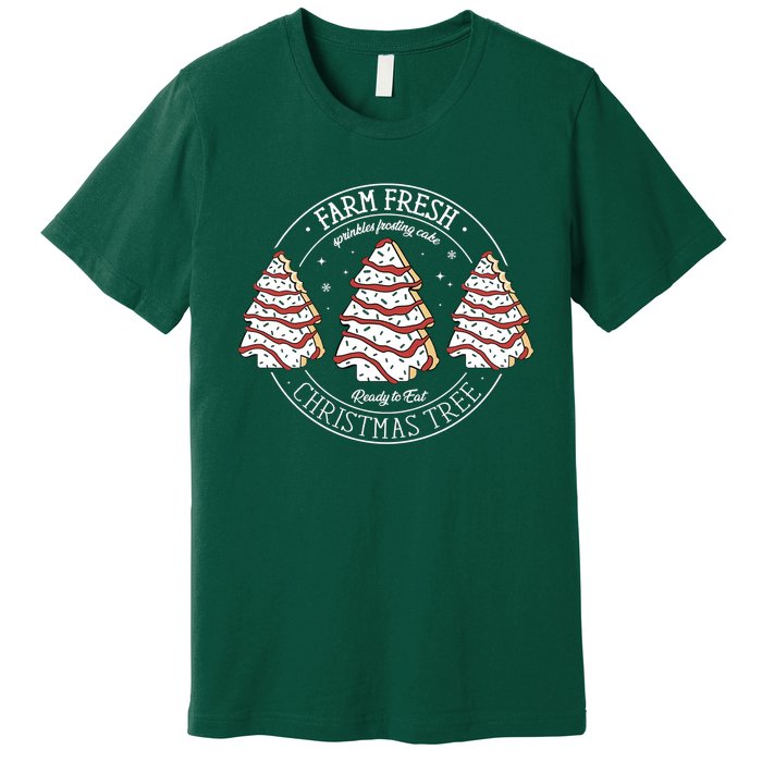 Farm Fresh Christmas Tree Cakes Funny ChristmasChristmas Gift Christmas In Ju Premium T-Shirt