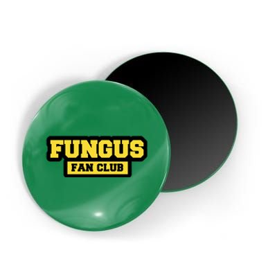 Fungus Fan Club Magnet