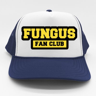 Fungus Fan Club Trucker Hat