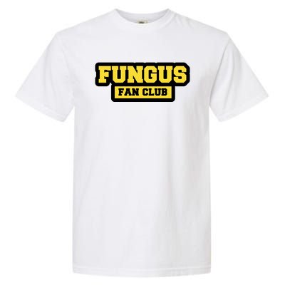 Fungus Fan Club Garment-Dyed Heavyweight T-Shirt