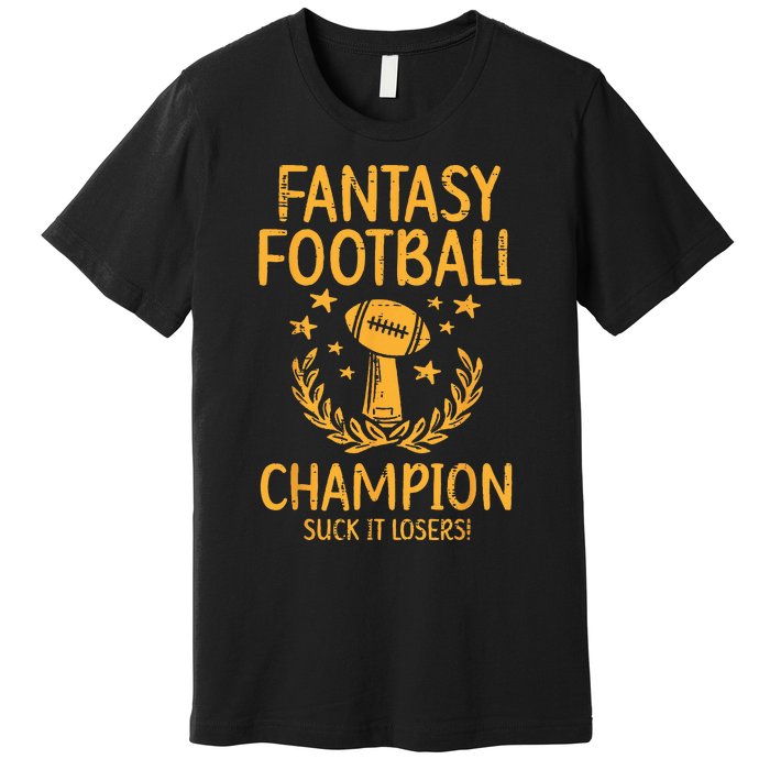 Fantasy Football Champion Funny FFL Draft Champ Premium T-Shirt