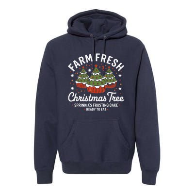 Farm Fresh Christmas Tree Cakes Funny Tree Farm Xmas Pajamas Premium Hoodie