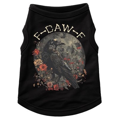 Funny F Caw F Raven Bird Saying Graphic Doggie Tank