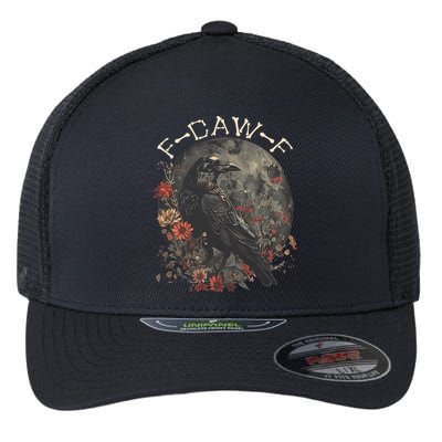 Funny F Caw F Raven Bird Saying Graphic Flexfit Unipanel Trucker Cap