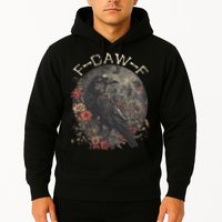 Funny F Caw F Raven Bird Saying Graphic Hoodie
