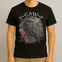 Funny F Caw F Raven Bird Saying Graphic T-Shirt