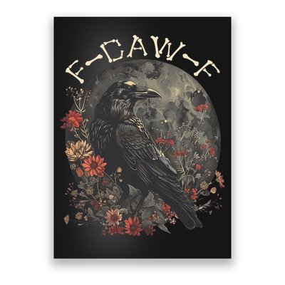 Funny F Caw F Raven Bird Saying Graphic Poster