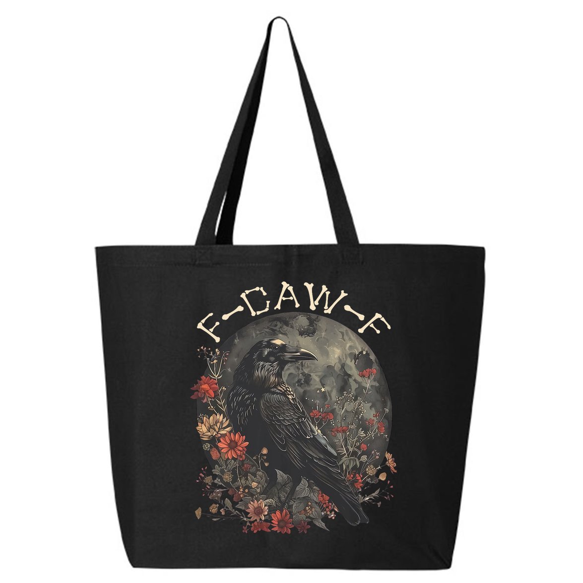 Funny F Caw F Raven Bird Saying Graphic 25L Jumbo Tote