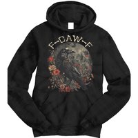 Funny F Caw F Raven Bird Saying Graphic Tie Dye Hoodie
